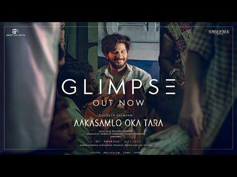 Aakasamlo Oka Tara Glimpse | Happy Birthday Dulquer Salmaan | GV Prakash Kumar | Pavan Sadineni