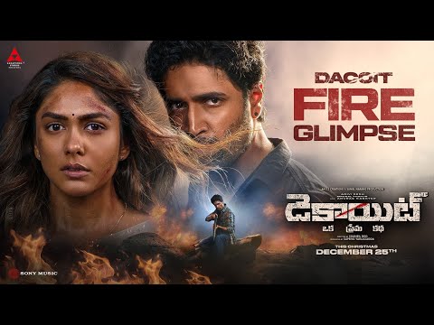 Dacoit Fire Glimpse - TELUGU | Adivi Sesh | Mrunal Thakur | Shaneil Deo | Annapurna Studios