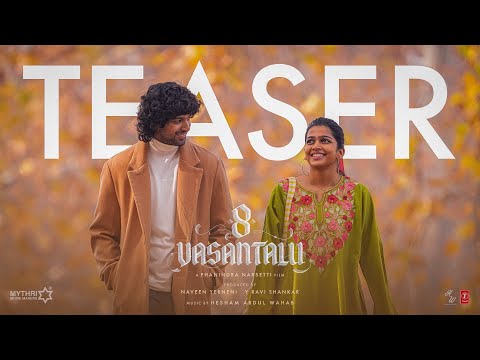 8 Vasantalu - Teaser 1 | Ananthika Sanilkumar | Phanindra Narsetti | Hesham Abdul Wahab