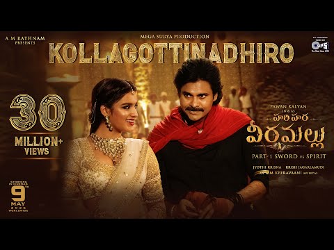 Kollagottinadhiro -Lyrical|Hari Hara Veera Mallu|PSPK|Nidhhi|MM Keeravaani |AM Rathnam|Jyothi Krisna